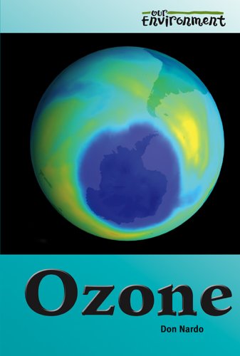 Ozone (Our Environment) by Don Nardo