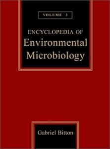 Encyclopedia of Environmental Microbiology, Volume 3