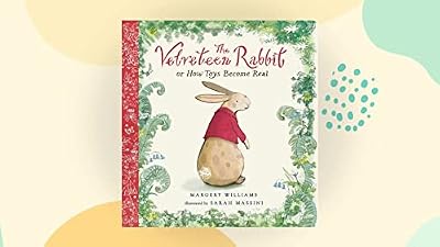 The Velveteen Rabbit