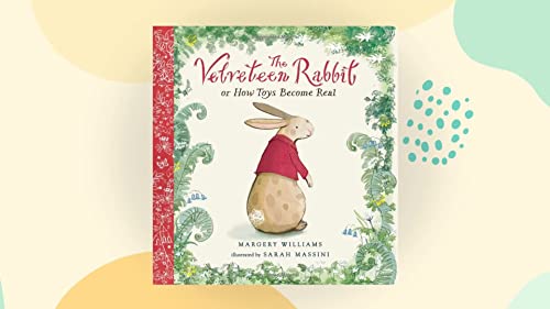 The Velveteen Rabbit by Margery Williams Bianco