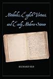 Richard Yeo, "Notebooks, English Virtuosi, and Early Modern Science" (U Chicago Press, 2014)