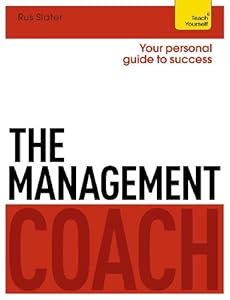 The Management Coach: A Teach Yourself Personal Guide to Success