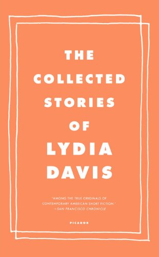 The Collected Stories of Lydia Davis by Lydia Davis