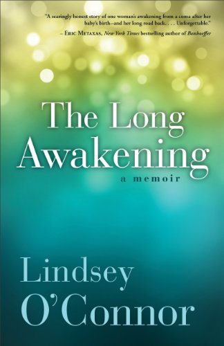 Long Awakening, The: A Memoir by Lindsey O'Connor