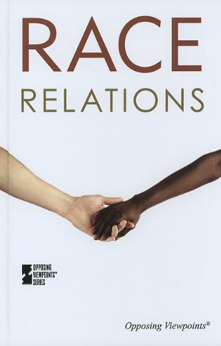 Race Relations (Opposing Viewpoints) by Karen Miller