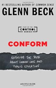 Conform: Exposing the Truth About Common Core and Public Education