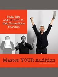 MASTER YOUR AUDITION - Acting and Auditioning your best