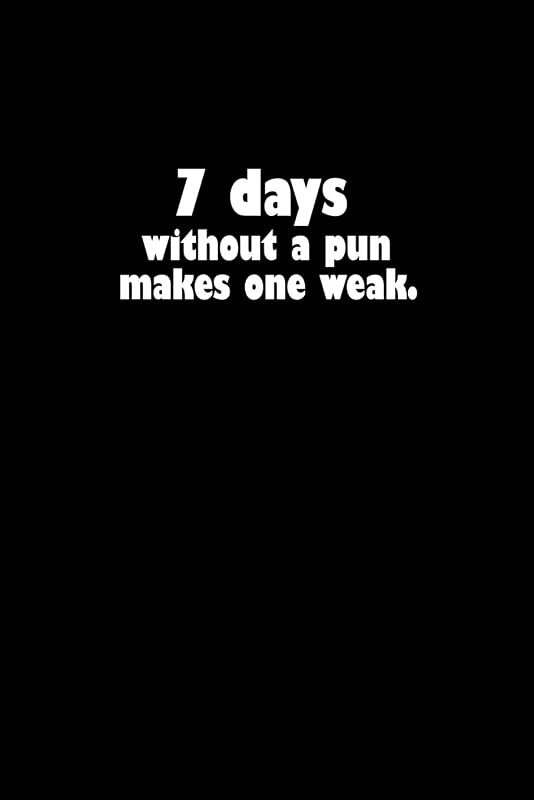 7 Days without a pun makes one weak.: 110 Game Sheets - 660 Tic-Tac-Toe Blank Games | Soft Cover Book for Kids for Traveling & Summer Vacations | Mini ... x 22.86 cm | Single Player | Funny Great Gift by Mr. John Dong Miller