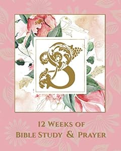12 Weeks of Bible Study & Prayer: S