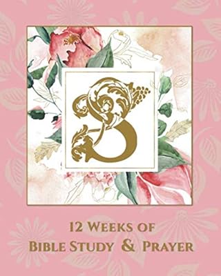 12 Weeks of Bible Study & Prayer: S