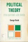Political Theory: Its Nature and Uses.