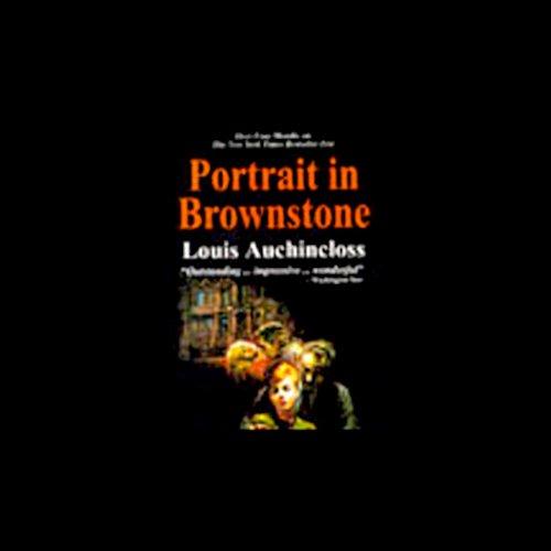 Portrait in Brownstone by Louis Auchincloss
