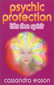 Psychic Protection Lifts the Spirit by Cassandra Eason