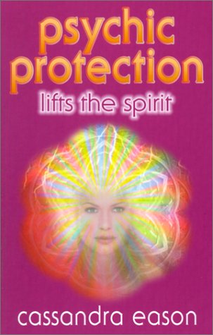Psychic Protection Lifts the Spirit by Cassandra Eason