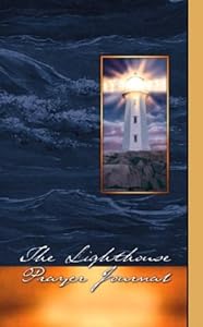 Lighthouse Prayer Journal by Dr. Cornell Haan