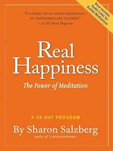 Real Happiness: The Power of Meditation