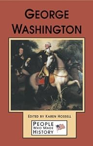 George Washington (People Who Made History) by Karen Price Hossell