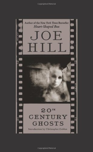 20th Century Ghosts by Joe Hill