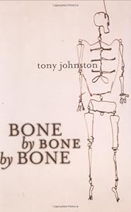 Bone by Bone by Bone