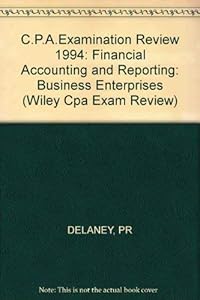 Wiley CPA Examination Review, Financial Accounting and Reporting: Business Enterprises