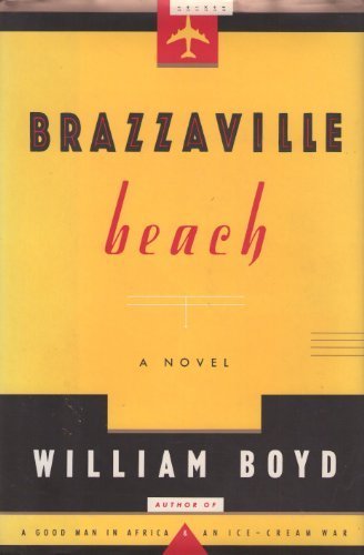 Brazzaville Beach by William Boyd