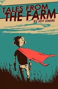 Essex County Volume 1: Tales From The Farm (Essex County)