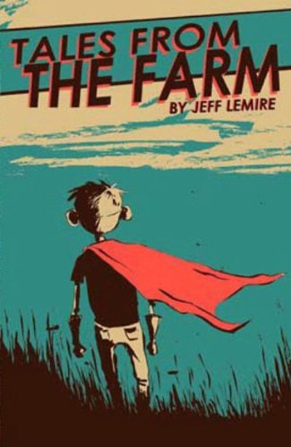 Essex County Volume 1: Tales From The Farm (Essex County) by Jeff Lemire