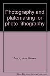 Photography and Platemaking for Photo-Lithography
