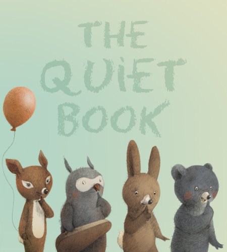 The Quiet Book padded board book by Deborah Underwood