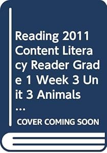 READING 2011 CONTENT LITERACY READER GRADE 1 WEEK 3 UNIT 3 ANIMALS CHANGE