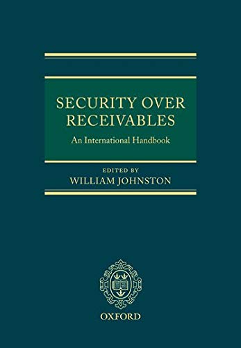 Security Over Receivables: An International Handbook by William Johnston