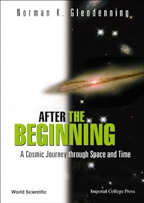 After The Beginning: A Cosmic Journey Through Space And Time