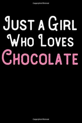 Just a Girl Who Loves Chocolate: Blank Recipe Book to Write in - Funny Food Cookbook Gift for Girls and Women