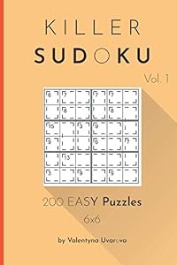 Killer Sudoku: 200 Easy Puzzles 6x6 vol. 1