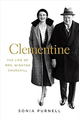 Clementine: The Life of Mrs. Winston Churchill