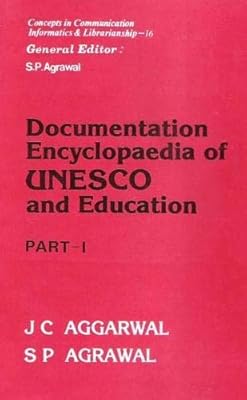 Documentation Encyclopaedia of UNESCO and Education (Concepts in Communication, Informatics, and Librarianship)