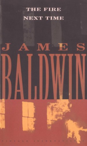 The Fire Next Time (Vintage International) by James Baldwin