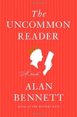 The Uncommon Reader: A Novella