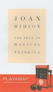 The Year of Magical Thinking