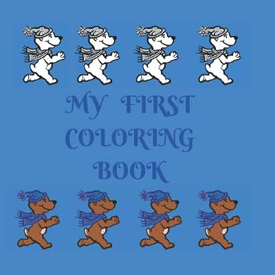 My First Coloring Book: A Fun Book Kindergarden,Preschool For Kids 2-5 Years Old