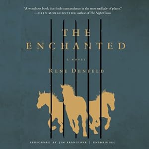 The Enchanted: A Novel