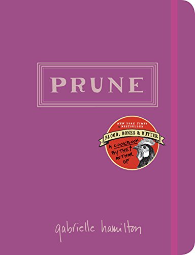 Prune by Gabrielle Hamilton