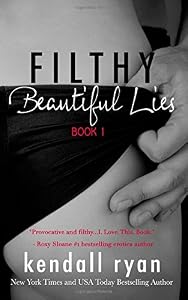 Filthy Beautiful Lies