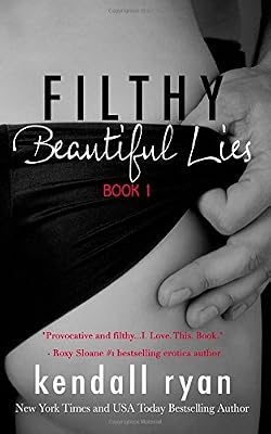 Filthy Beautiful Lies