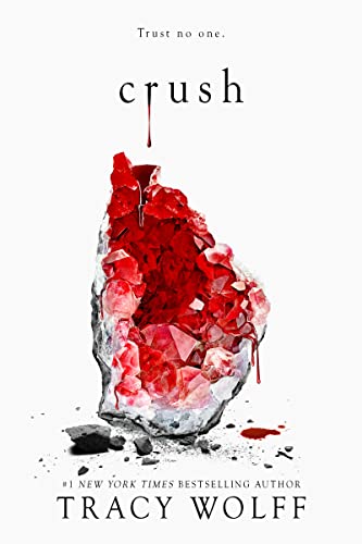Crush: Crave Series, Book 2 by Tracy Wolff