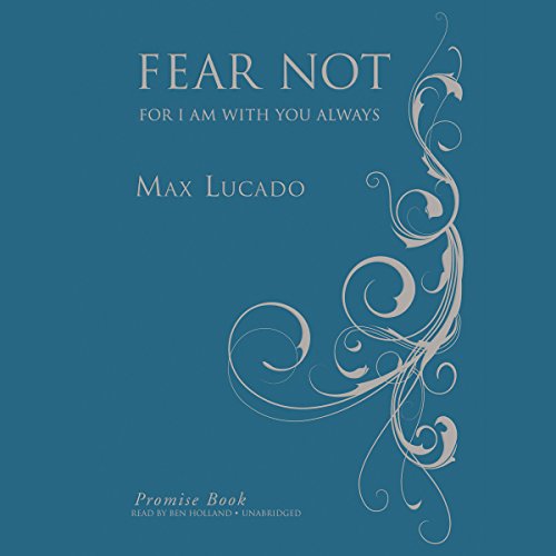 Fear Not Promise Book: For I Am with You Always by Max Lucado