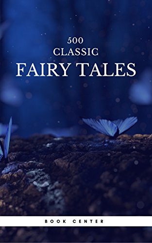 Algopix Similar Product 5 - 500 Classic Fairy Tales You Should Read
