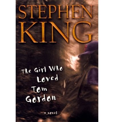 The Girl Who Loved Tom Gordon (Windsor Selections) by Stephen King
