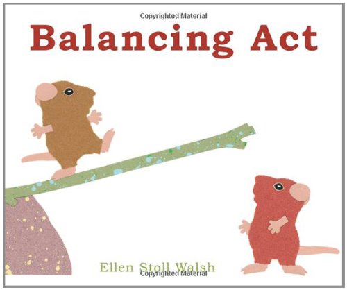 Balancing Act by Ellen Stoll Walsh