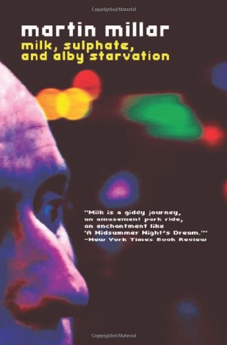 Milk, Sulphate, and Alby Starvation by Martin Millar